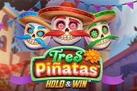 Tres Pinatas Hold & Win